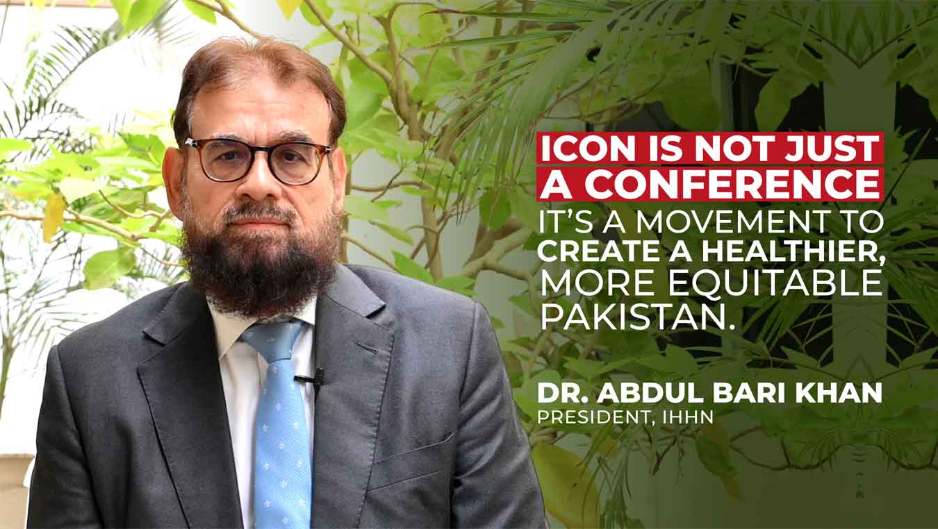 A Vision for the Future of Healthcare | Message from President IHHN, Dr. Abdul Bari Khan